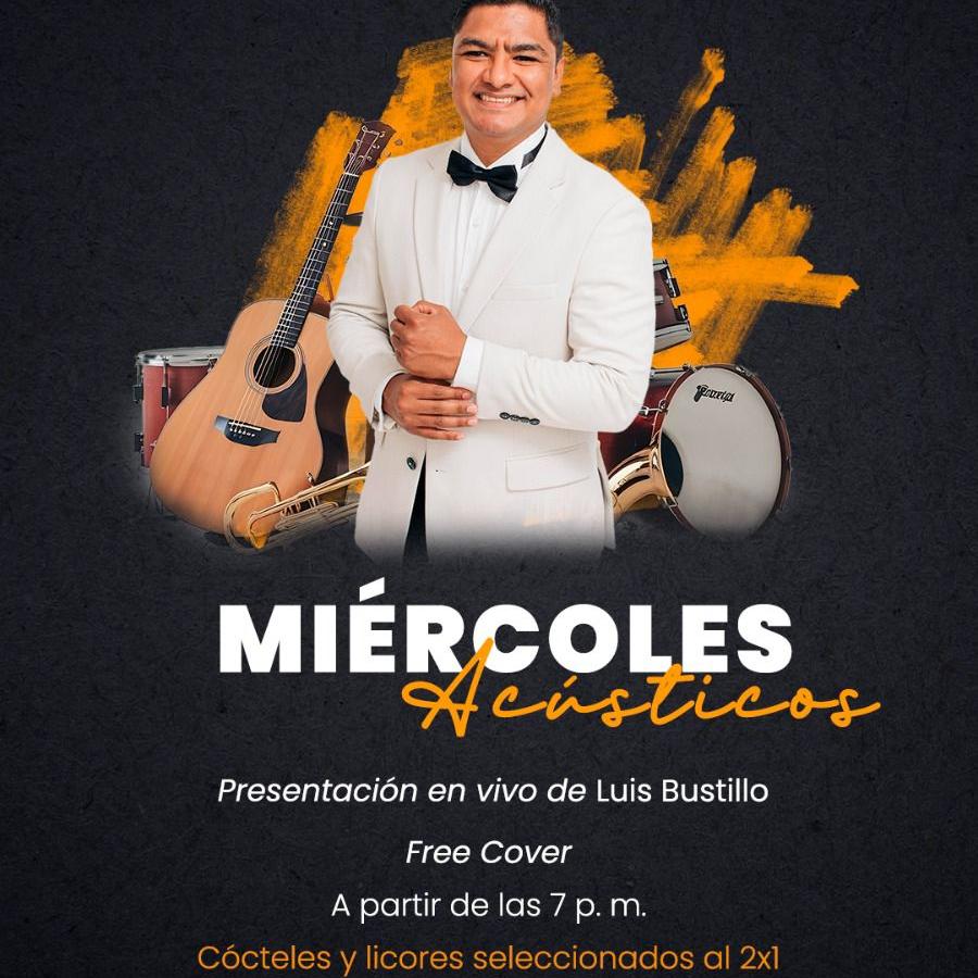 Miércoles de Acústicos con Luis Bustillo 
