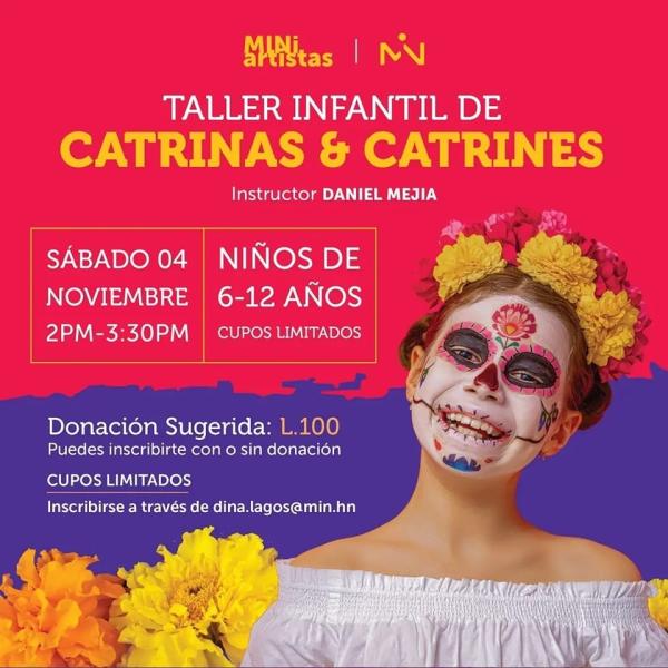 Este fin de semana estará llenito de catrines y catrina🤩  🗓️sábado 4 de noviembre 2023.  ⌚2pm- 3:30pm.  💵Donación sugerida 100lps.  📍Museo Nacional Para La Identidad Nacional(Min)  📝CUPOS LIMITADOS  📝Podes realizar tu inscripción al correo dina.lagos@min.hn 🖥️
