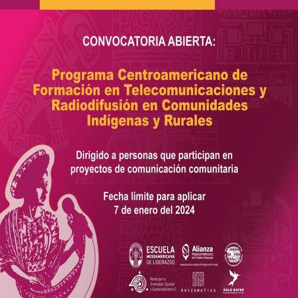 Convocatoria abierta para Centroamérica: “Programa Centroamericano de Formación en Telecomunicaciones y Radiodifusión en Comunidades Indígenas y Rurales 2024” 