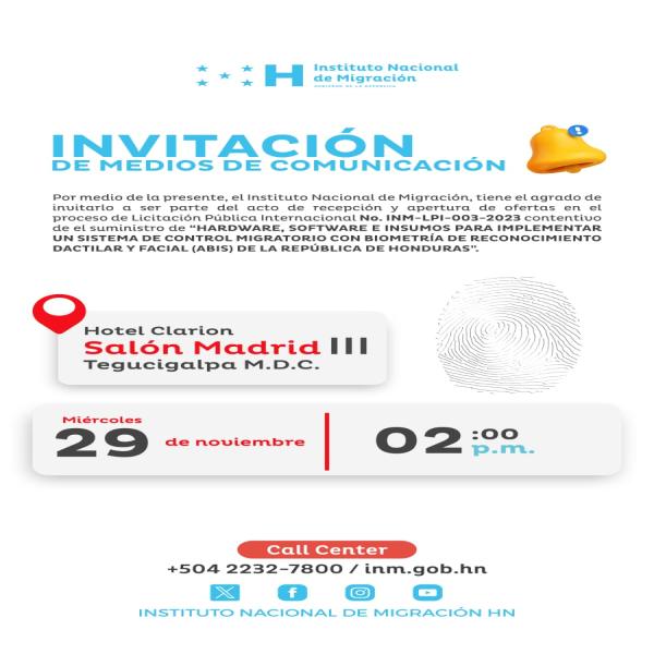 Medios de Comunicación: Apertura de ofertas “Hardware, Software e insumos para implementar un sistema de control migratorio con biometría en reconocimiento dactilar y fácil (ABIS), de la República de Honduras”  