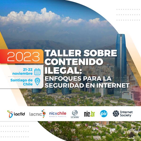 5º edición del “Taller sobre Contenido Ilegal: Enfoques para la seguridad en Internet”