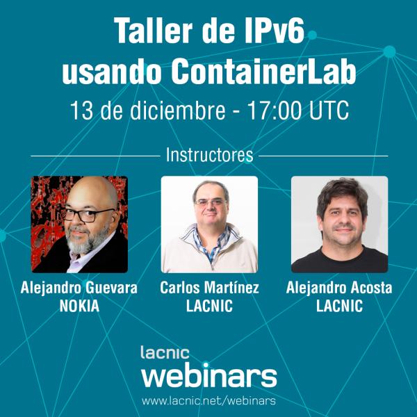 LACNIC Webinar: Taller de IPv6 usando ContainerLab 