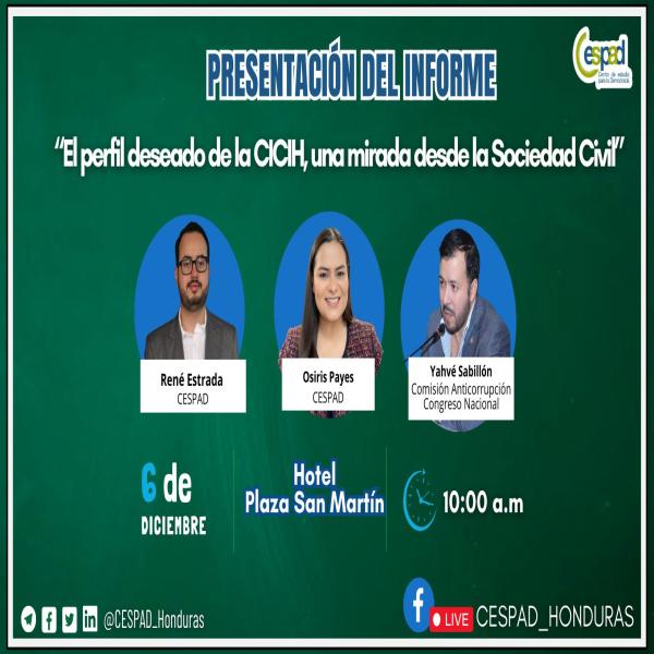 Invitación Prensa: CESPAD: Presentación del Informe: “El perfil deseado de la CICIH, una mirada desde la Sociedad Civil”.