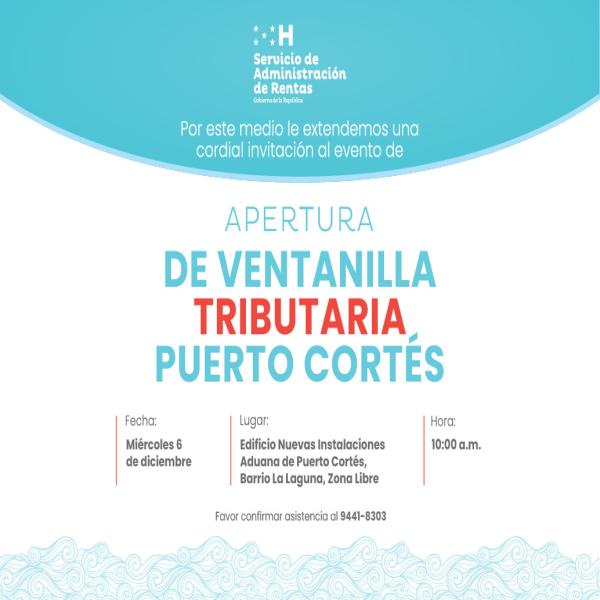 Invitación Prensa SPS: Apertura de ventanilla tributaria en Puerto Cortés 