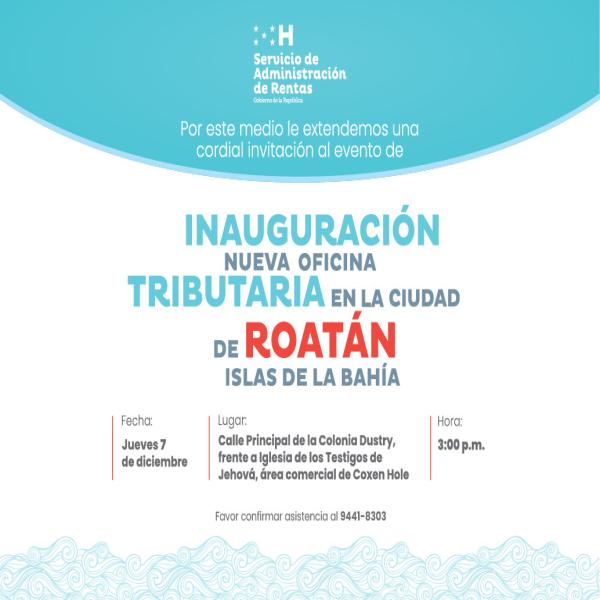 Inauguración Nueva oficina Tributaria en Roatán 