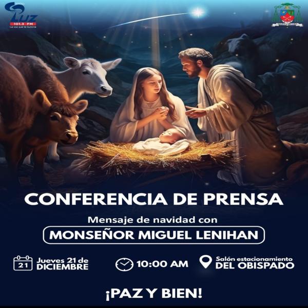 Conferencia de Prensa: Mensaje de navidad con Monseñor Miguel Lenihan 