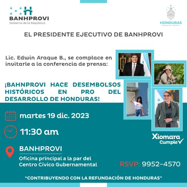 Convocatoria de Prensa BANHPROVI: Desembolso histórico en pro del desarrollo de Honduras 