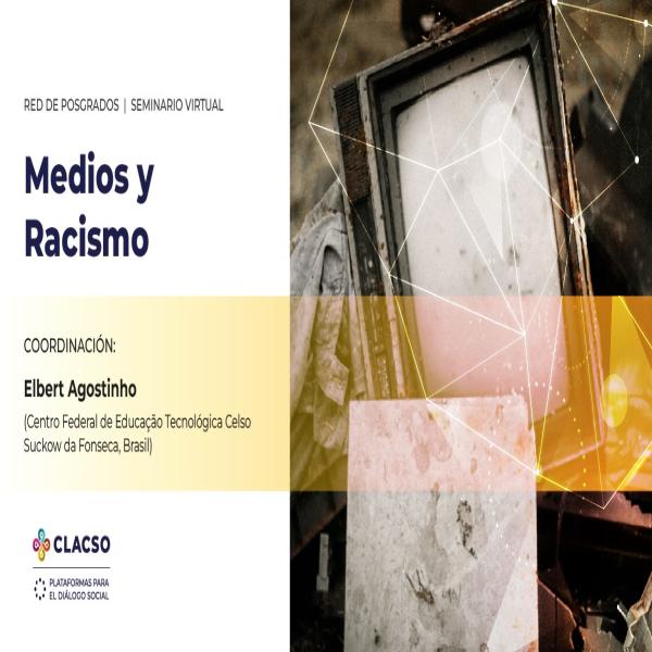 Seminario Virtual: Medios y racismo