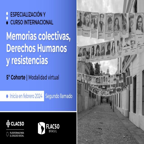 Especialización y Curso Internacional: Memorias Colectivas, Derechos Humanos y Resistencias - 5° Cohorte - 2do. llamado | Modalidad virtual