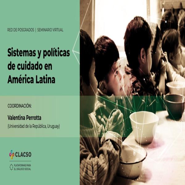 Seminario Virtual: Sistemas y políticas de cuidado en América Latina