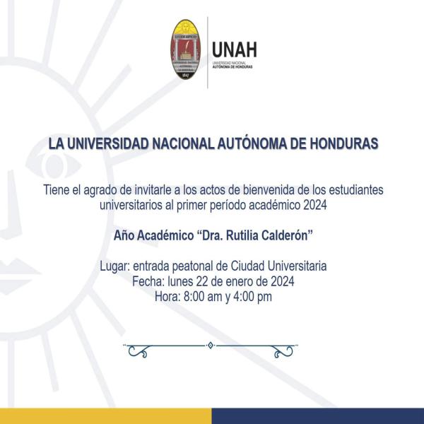 Actos de bienvenida a los estudiantes de la UNAH – Año Académico “Rutilia Calderón” 
