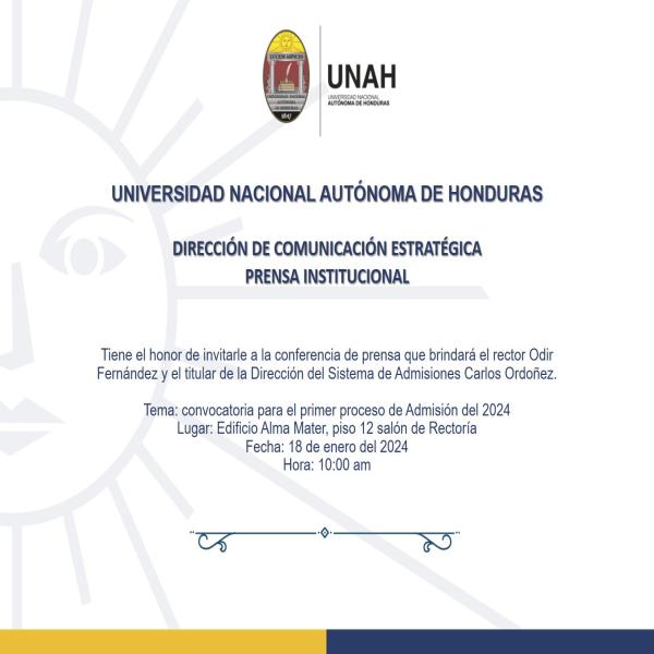 Conferencia de Prensa: Convocatoria para el primer proceso de admisión 2024 UNAH 