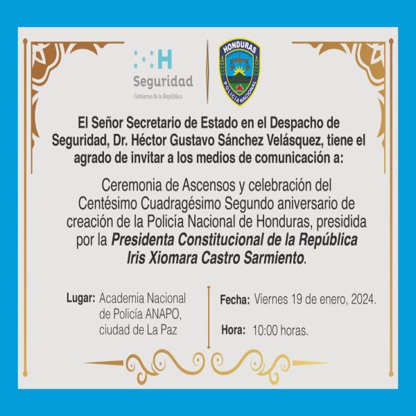 Convocatoria de Prensa: Ceremonia de Ascensos y celebración del 142 Aniversario de la Policía Nacional de Honduras 