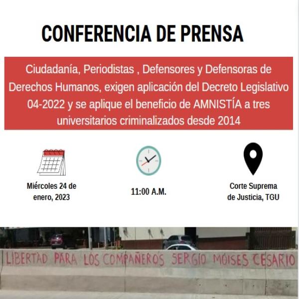 Conferencia de Prensa: Aplicación al Decreto Legislativo 04-2022 y se aplique Amnistía a tres estudiantes universitarios 