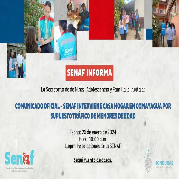Convocatoria de Prensa: SENAF interviene Casa Hogar en Comayagua por supuesto tráfico de menores 