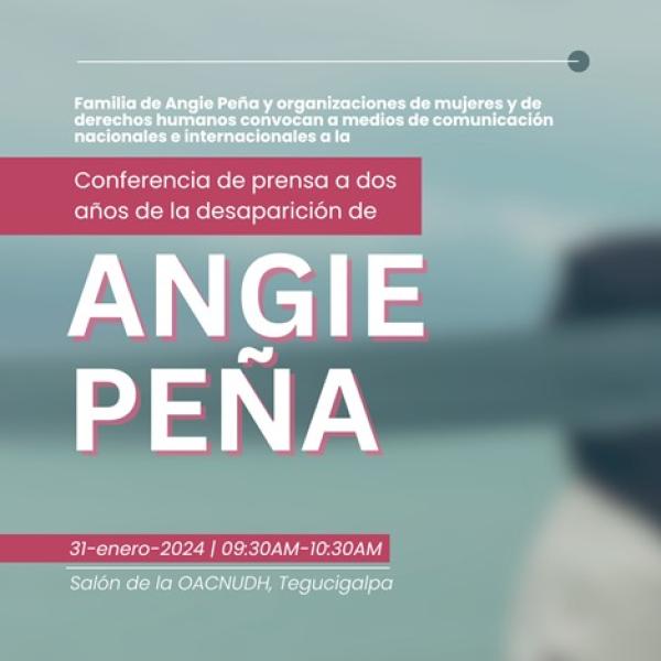 Conferencia de Prensa: A dos años de la desaparición de Angie Peña 
