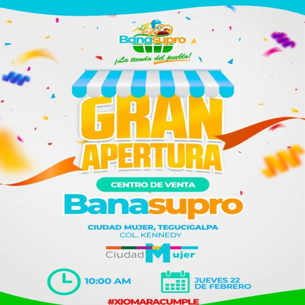 Gran apertura del Centro de Venta BANASUPRO en Cuidad Mujer TGU 