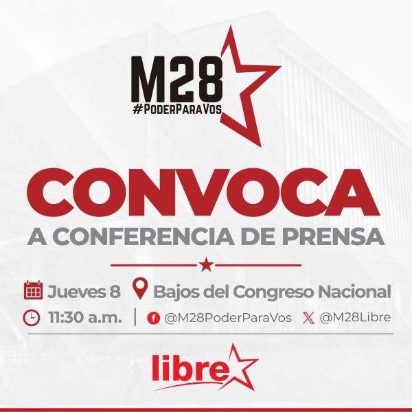 Convocatoria de Prensa: M28PoderParaVos – Partido Libre 
