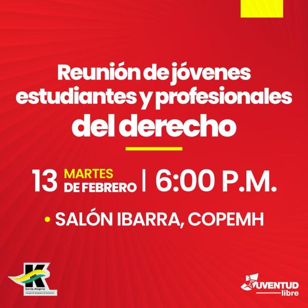 Juventud Libre invita: Reunión de jóvenes estudiantes y profesionales del derecho  