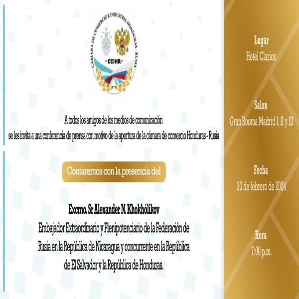 Conferencia de Prensa con motivo de la apertura de la Cámara de Comercio Honduras – Rusia 