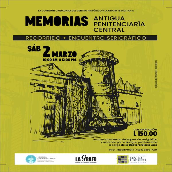 Recorrido + Encuentro Serigrafiado: “Memorias: Antigua Penitenciaría Central” 