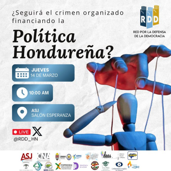 Presentación del informe "¿Seguirá el crimen organizado financiando la política hondureña?
