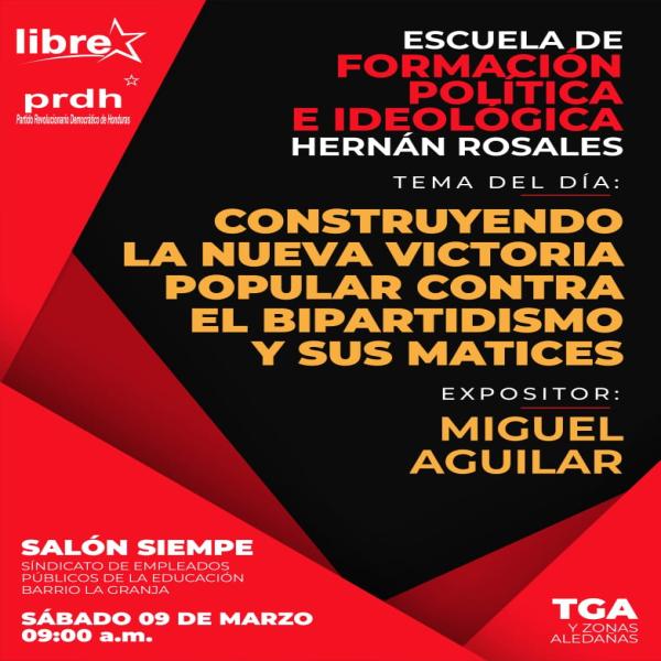 Escuela de Formación Política e Ideológica: Construyendo la nueva victoria popular contra el bipartidismo y sus matices  