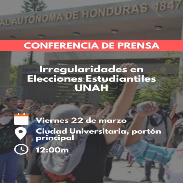 Conferencia de Prensa: Irregularidades en Elecciones Estudiantiles UNAH  