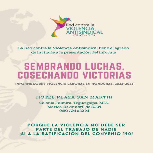 Presentación del Informe sobre violencia laboral en Honduras, durante los años 2022-2023, ¡Sembrando luchas cosechando victorias!