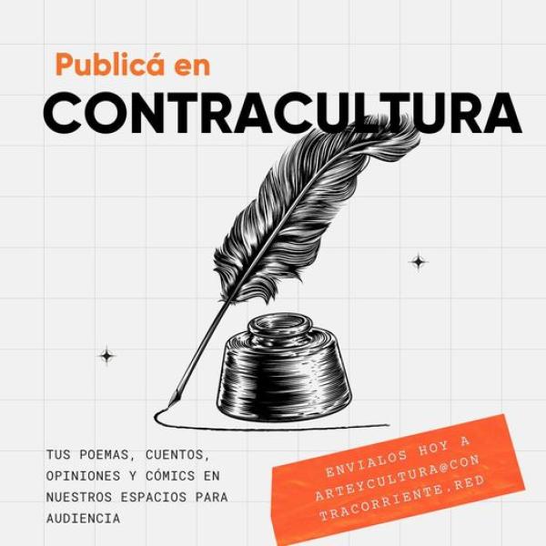 Contracorriente convoca a participar y publicar en su sección #Contracultura