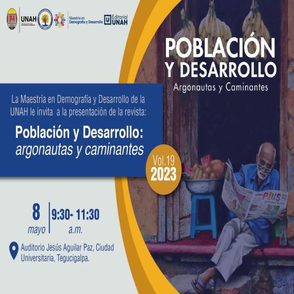 Presentación de la Revista Población y Desarrollo: Argonautas y Caminantes vol.19