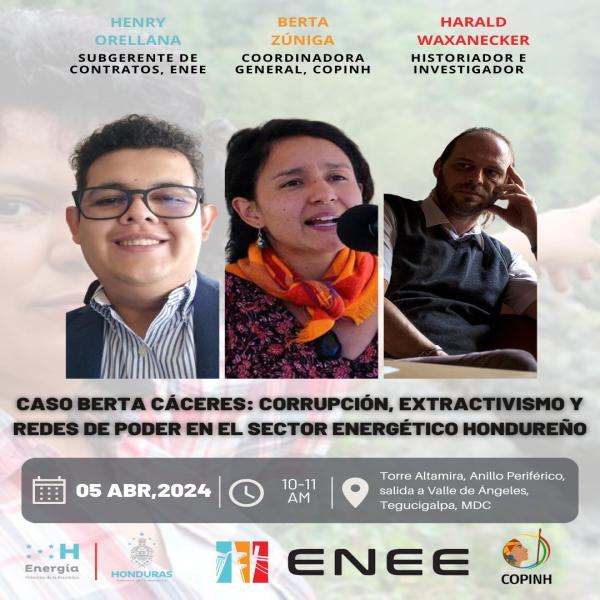 Caso Berta Cáceres: Corrupción, Extractivismo y Redes de Poder en el Sector Energético Hondureño 