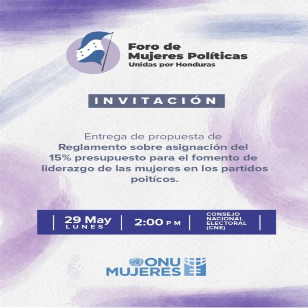 Foro de Mujeres Políticas: Entrega de propuesta de Reglamento sobre asignación del 15% presupuesto para el fomento de liderazgo de las mujeres en los partidos político