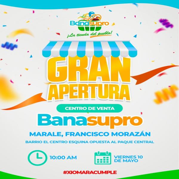 Gran apertura Nuevo Centro de Venta BANASUPRO en Marale, Francisco Morazán 
