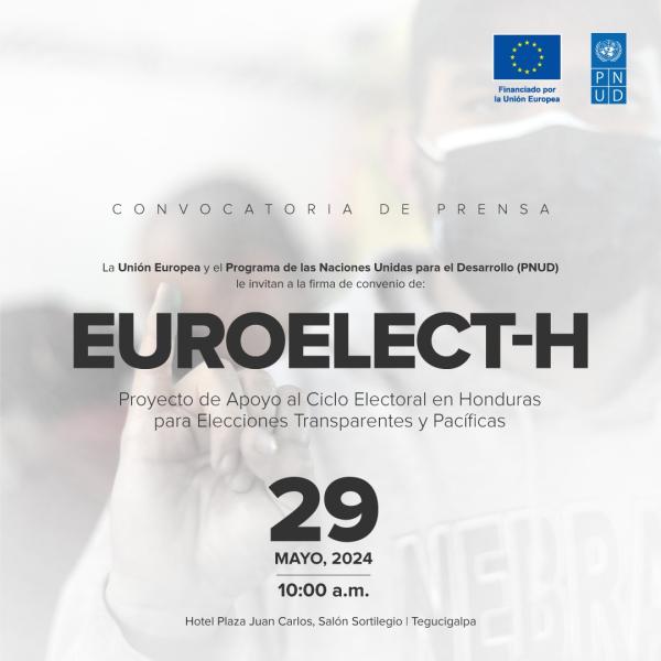 Firma de Convenio de EUROELECT-H – Proyecto apoyo al ciclo electoral en Honduras 
