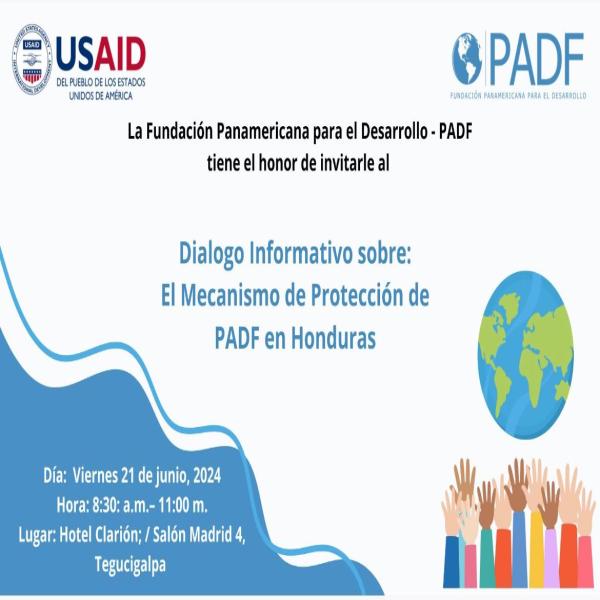 Invitación: "Diálogo Informativo sobre el Mecanismo de Protección de PADF en Honduras" 