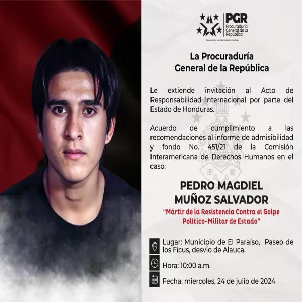 PGR: Acto de responsabilidad internacional por parte del Estado de Honduras: Caso Pedro Magdiel Muñoz Salvador, mártir de la resistencia contra el golpe de Estado 