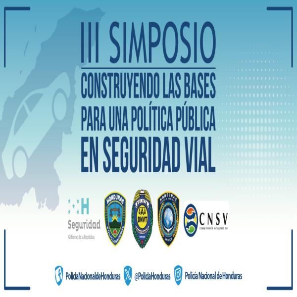 III SIMPOSIO: Construyendo las Bases para una Política Pública en Seguridad Vial