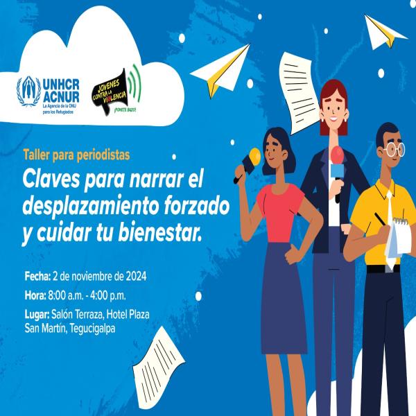 Taller para periodistas de TGU: "Claves para narrar el desplazamiento forzado y cuidar tu bienestar"