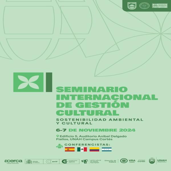 XI Seminario Internacional de Gestión Cultural; Sostenibilidad Ambiental y Cultural"