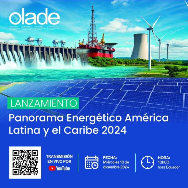 Lanzamiento oficial del “Panorama Energético de América Latina y el Caribe 2024”
