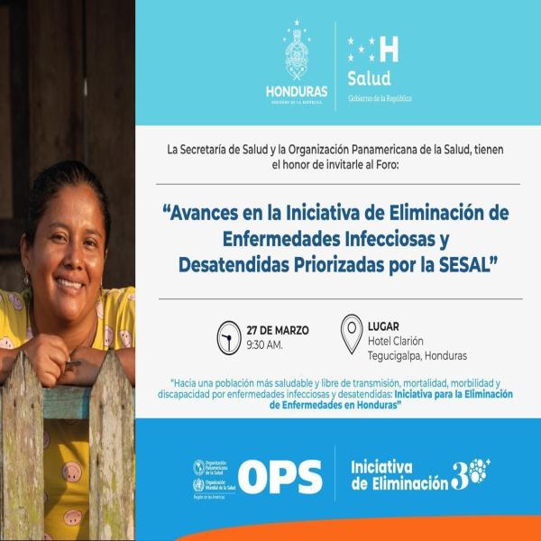 Foro: Avances en la iniciativa de eliminación de enfermedades infecciosas y desatendidas priorizadas por la SESAL 