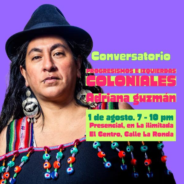 Conversatorio: progresismos e izquierdas coloniales 