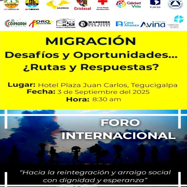 Foro Internacional: Migración: Desafíos y Oportunidades. ¿Rutas y Respuestas?