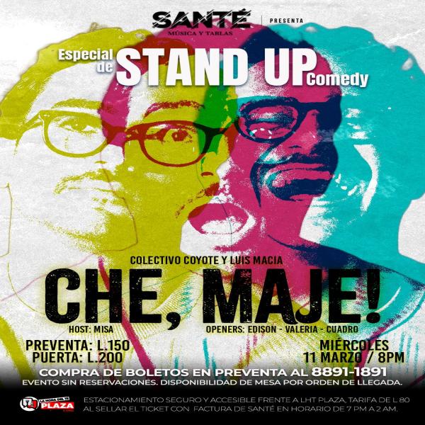 STAND UP: ¡Llega "¡Che, Maje!"! 