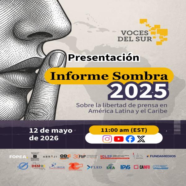 Lanzamiento virtual del Informe Sombra 2025 sobre la Libertad de Prensa en América Latina