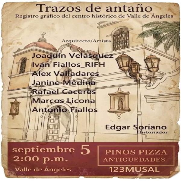 Trazos de Antaño: Registro gráfico del centro histórico de Valle de Ángeles
