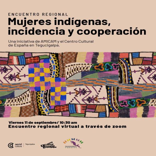 Encuentro Regional: Mujeres indígenas, incidencia y cooperación 