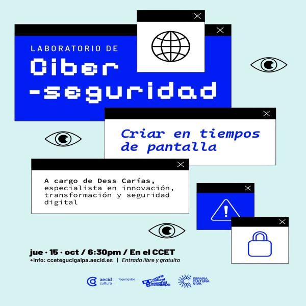Laboratorio de Ciberseguridad: Criar en tiempos de pantalla 